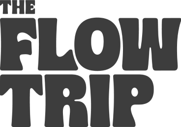 The Flow Trip